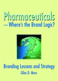 Pharmaceuticals-Where's the Brand Logic? (eBook, ePUB) - Moss, Giles David