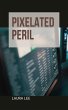 Pixelated Peril (eBook, ePUB) - Bild 1