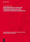 Immunhämatologische Prüfmethoden in der Laboratoriumsdiagnostik (eBook, PDF)
