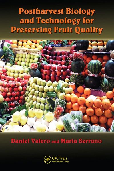 Postharvest Biology and Technology for Preserving Fruit Quality (eBook, ePUB) Postharvest Biology and Technology for Preserving Fruit Quality (eBook, ePUB)