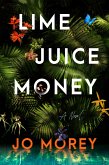 Lime Juice Money (eBook, ePUB)