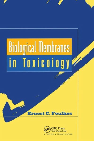Biological Membranes in Toxicology (eBook, ePUB) Biological Membranes in Toxicology (eBook, ePUB)