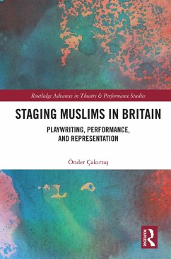 Cover Staging Muslims in Britain (eBook, ePUB)