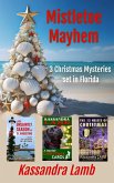 Mistletoe Mayhem, 3 Christmas Mysteries set in Florida (eBook, ePUB)