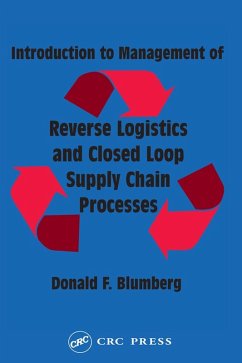 Introduction to Management of Reverse Logistics and Closed Loop Supply Chain Processes (eBook, ePUB) - Blumberg, Donald F.