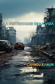 La destrucción de la vida (eBook, ePUB)