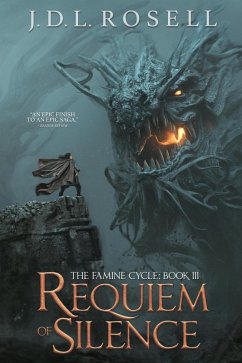 Requiem of Silence: An Epic Fantasy Novel (The Famine Cycle #3) (eBook, ePUB) - Rosell, J. D. L.