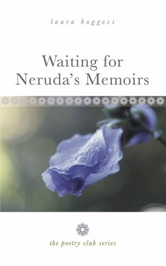 Cover Waiting for Neruda's Memoirs: A Novella (The Poetry Club Series) (eBook, ePUB)