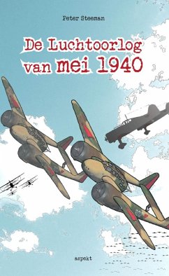 De luchtoorlog van mei 1940 (eBook, ePUB) - Steeman, Peter