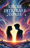 Entre as Cores e Estrelas (eBook, ePUB)