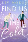 Find Us in the Cold (eBook, ePUB) Find Us in the Cold (eBook, ePUB)