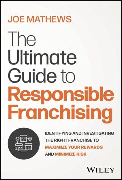 The Ultimate Guide to Responsible Franchising (eBook, ePUB) - Mathews, Joe