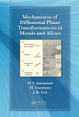 Mechanisms of Diffusional Phase Transformations in Metals and Alloys (eBook, ePUB) Mechanisms of Diffusional Phase Transformations in Metals and Alloys (eBook, ePUB)