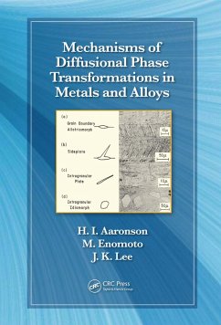 Mechanisms of Diffusional Phase Transformations in Metals and Alloys (eBook, ePUB) - Aaronson, Hubert I.; Enomoto, Masato; Lee, Jong K.