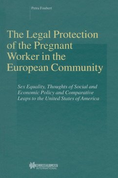 Legal Protection of the Pregnant Worker in the European Community (eBook, PDF) - Foubert, Petra