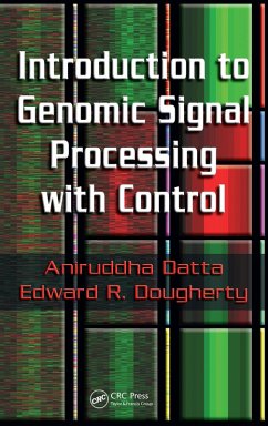 Introduction to Genomic Signal Processing with Control (eBook, ePUB) - Datta, Aniruddha; Dougherty, Edward R.