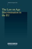 Law on Age Discrimination in the EU (eBook, PDF) Law on Age Discrimination in the EU (eBook, PDF)