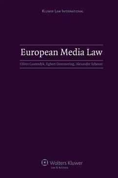 European Media Law (eBook, PDF) - Castendyk, Oliver; Dommering, Egbert