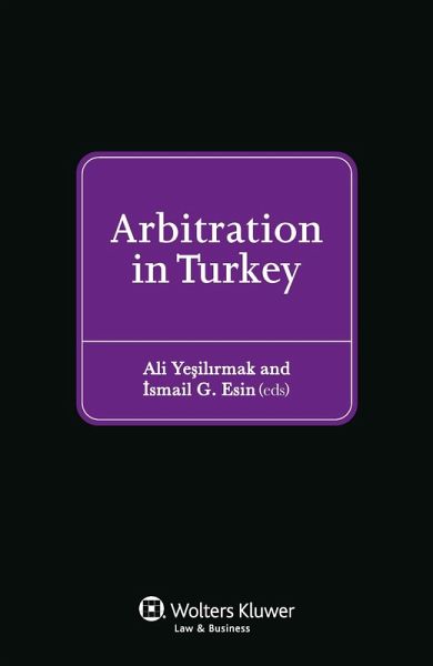 Arbitration in Turkey (eBook, PDF) Arbitration in Turkey (eBook, PDF)