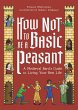 How Not to Be a Basic Peasant (eBook,... - Bild 1