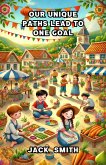 Our Unique Paths Lead to One Goal (Community and Society) (eBook, ePUB)