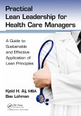 Practical Lean Leadership for Health Care Managers (eBook, ePUB)