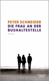 Die Frau an der Bushaltestelle (eBook, ePUB)