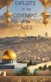 Exploits in the Covenant of the Ages (eBook, ePUB) Exploits in the Covenant of the Ages (eBook, ePUB)