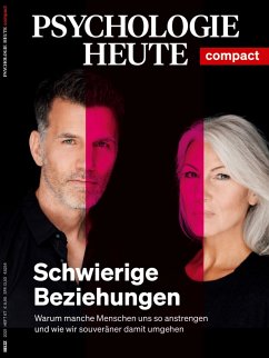 Cover Psychologie Heute Compact 67: Schwierige Beziehungen (eBook, PDF)