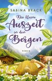 Die kleine Auszeit in den Bergen (eBook, ePUB)
