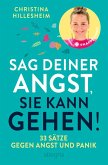 Sag deiner Angst, sie kann gehen! (eBook, ePUB)