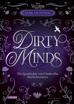Cover DIRTY MINDS - Die Geschichte von Cinderella und ihren Stiefschwestern / Disney Villains - Dark Ascension Bd.1 (eBook, ePUB)