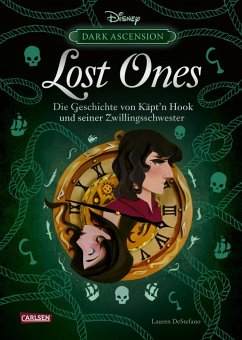 Disney Villains - Dark Ascension 2: LOST ONES - Die Geschichte von Käpt'n Hook und seiner Zwillingsschwester (eBook, ePUB) - Destefano, Lauren