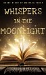 Whispers In The Moonlight (eBook, ePUB) - Bild 1
