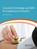 Essential Knowledge and Skills for Healthcare Assistants (eBook, ePUB) Essential Knowledge and Skills for Healthcare Assistants (eBook, ePUB)