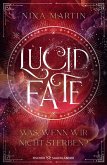 Lucid Fate - Was, wenn wir nicht sterben? / Lucid Bd.3 (eBook, ePUB)