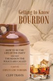Getting to Know Bourbon (eBook, ePUB)