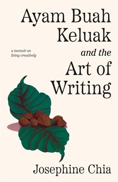 Cover Ayam Buah Keluak and the Art of Writing: a memoir on living creatively (eBook, ePUB)