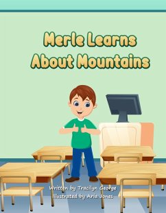 Merle Learns About Mountains (eBook, ePUB) - George, Tracilyn