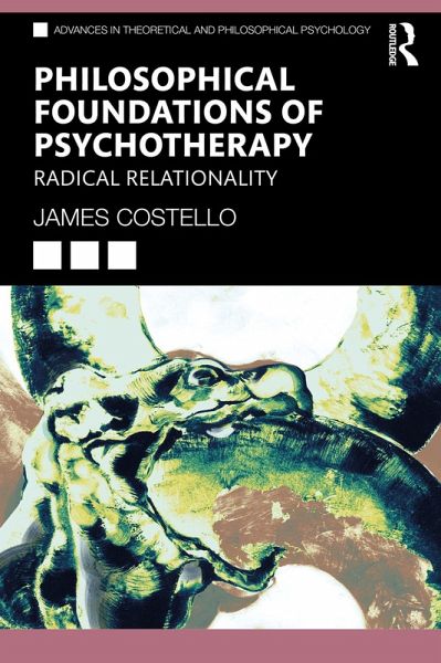 Philosophical Foundations of Psychotherapy (eBook, ePUB)