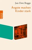 Ängste machen Kinder stark (eBook, ePUB)