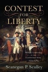 Contest for Liberty (eBook, ePUB) - Seanegan P. Sculley, Sculley