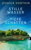 Stille Wasser, tiefe Schatten (eBook, ePUB) Stille Wasser, tiefe Schatten (eBook, ePUB)