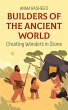 Builders of the Ancient World: Creating... - Bild 1