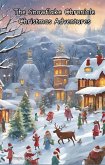 The Snowflake Chronicle Christmas Adventures (eBook, ePUB) The Snowflake Chronicle Christmas Adventures (eBook, ePUB)