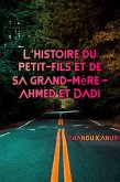 L'histoire du petit-fils et de sa grand-mère - Ahmed et Dadi (eBook, ePUB)