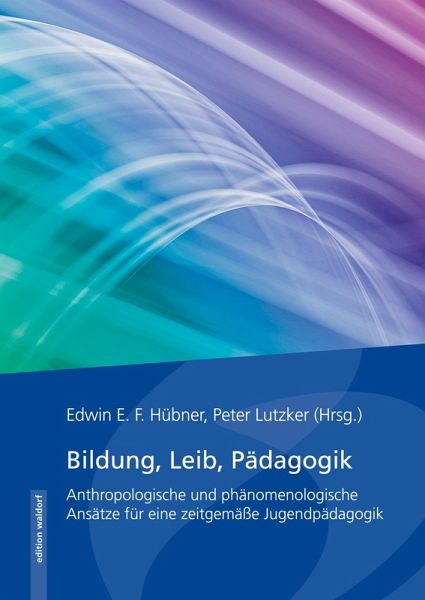 Bildung, Leib, Pädagogik (eBook, PDF)