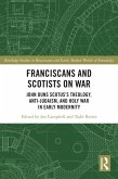 Franciscans and Scotists on War (eBook, ePUB)