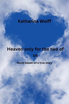 Cover Heaven only for the two of us (eBook, ePUB)