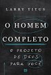 O homem completo (eBook, ePUB) - Bild 1